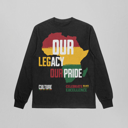 Our Legacy, Our Pride - Black Excellence Long Sleeve